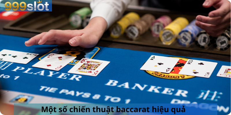 Một số chiến thuật baccarat hiệu quả